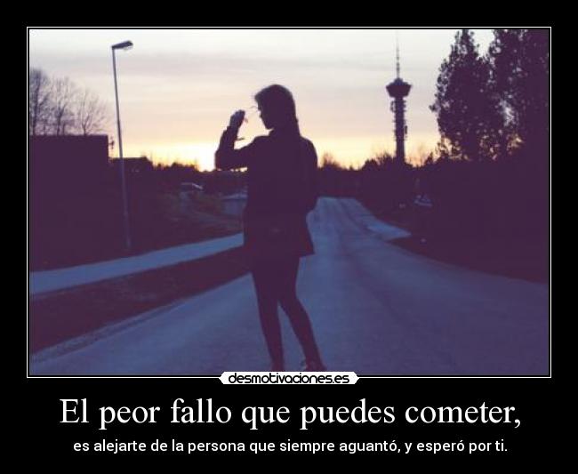 El peor fallo que puedes cometer, - 