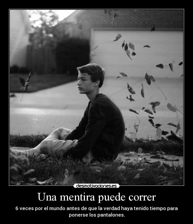 carteles mentira cosas con sentido desmotivaciones