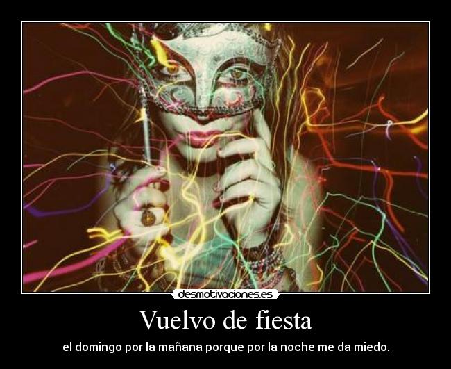 Vuelvo de fiesta -