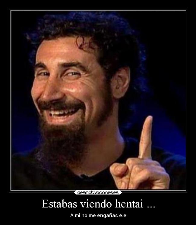 Estabas viendo hentai ... - 