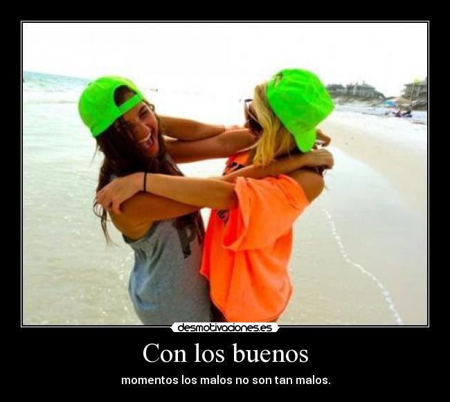 Con los buenos - 