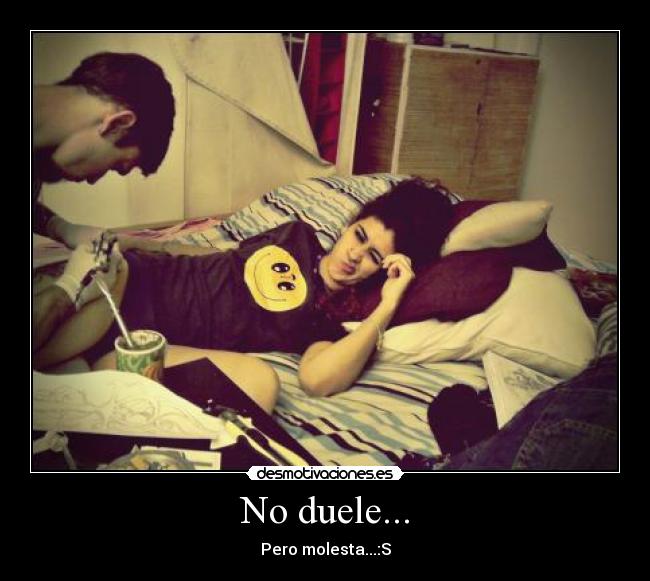 No duele... -