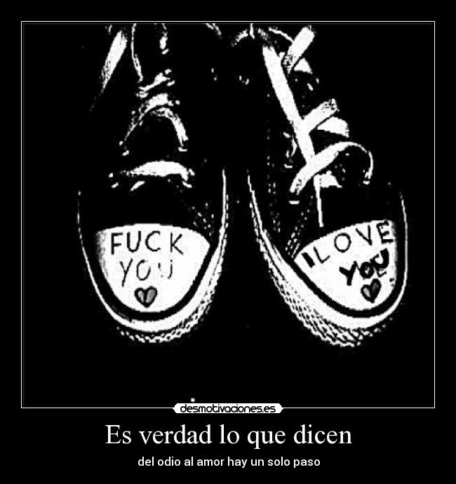 Es verdad lo que dicen - del odio al amor hay un solo paso