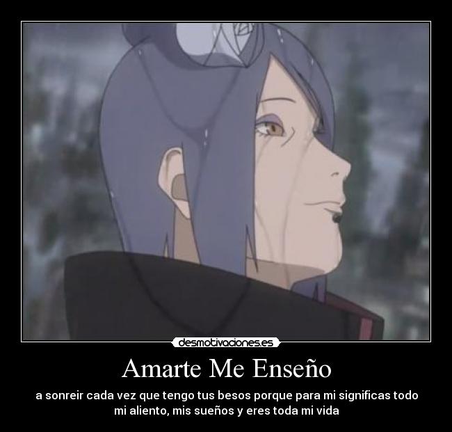 Amarte Me Enseño - a sonreir cada vez que tengo tus besos porque para mi significas todo
mi aliento, mis sueños y eres toda mi vida