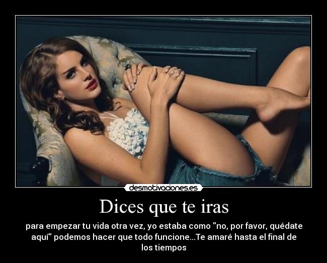 Dices que te iras - 