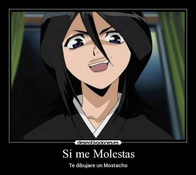 Si me Molestas - Te dibujare un Mostacho