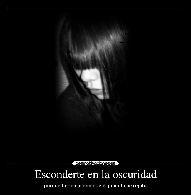 Esconderte en la oscuridad - 