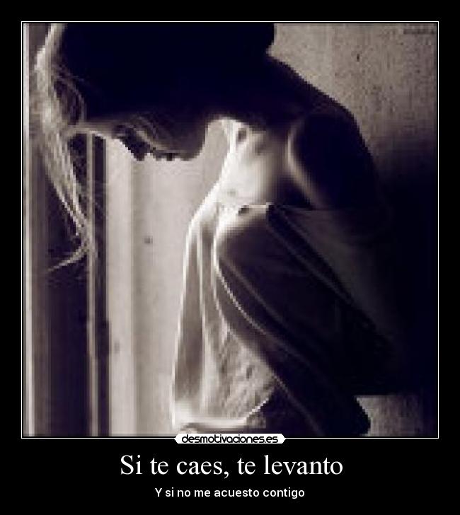 Si te caes, te levanto -