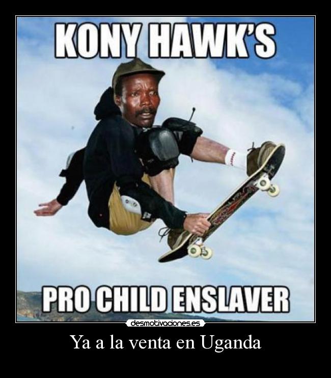 carteles pepofilo clanhoygan kony 2012 sacada 4chan desmotivaciones