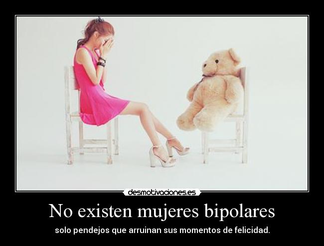 No existen mujeres bipolares -