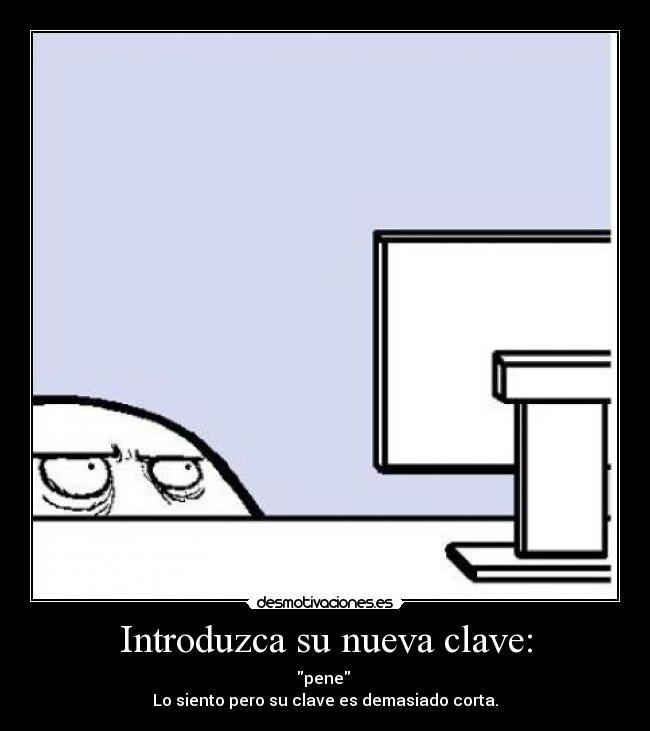 Introduzca su nueva clave: -