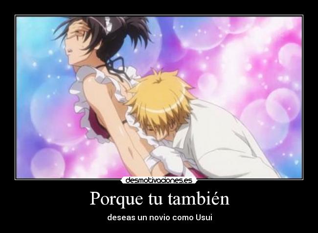 Porque tu también - deseas un novio como Usui