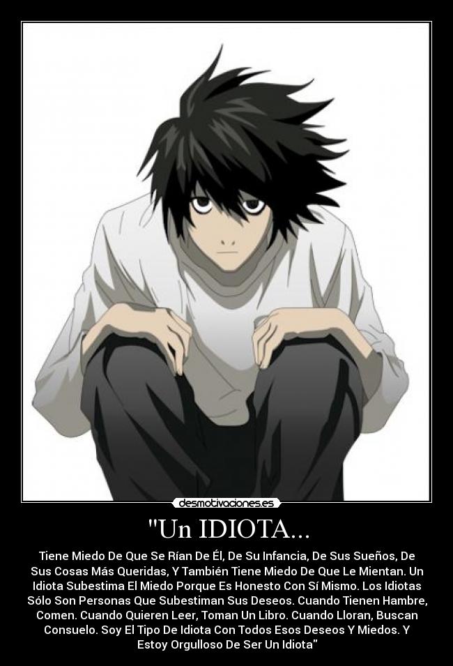 Un IDIOTA... - 
