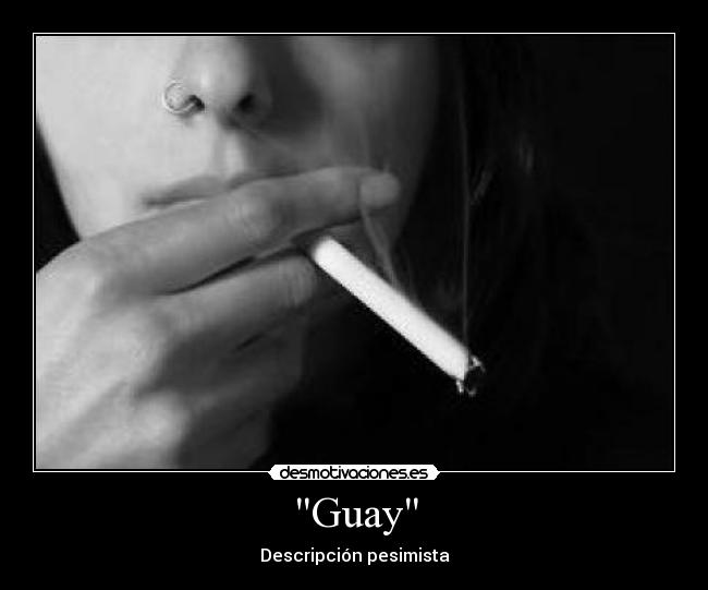 Guay - Descripción pesimista