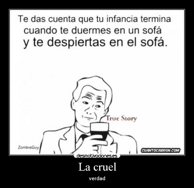 La cruel - verdad