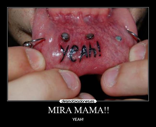 MIRA MAMA!! - YEAH!