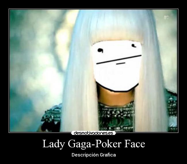 Lady Gaga-Poker Face - Descripción Grafica