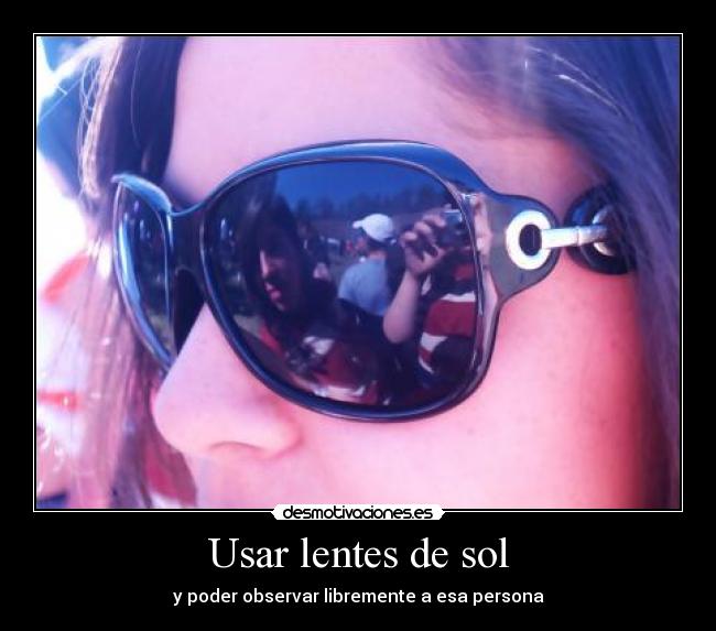 Usar lentes de sol - 