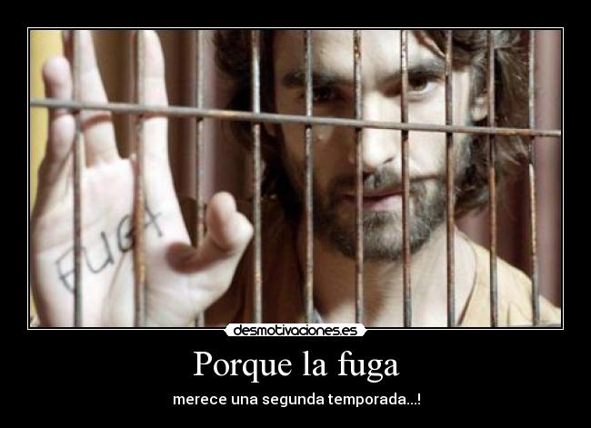 Porque la fuga - 