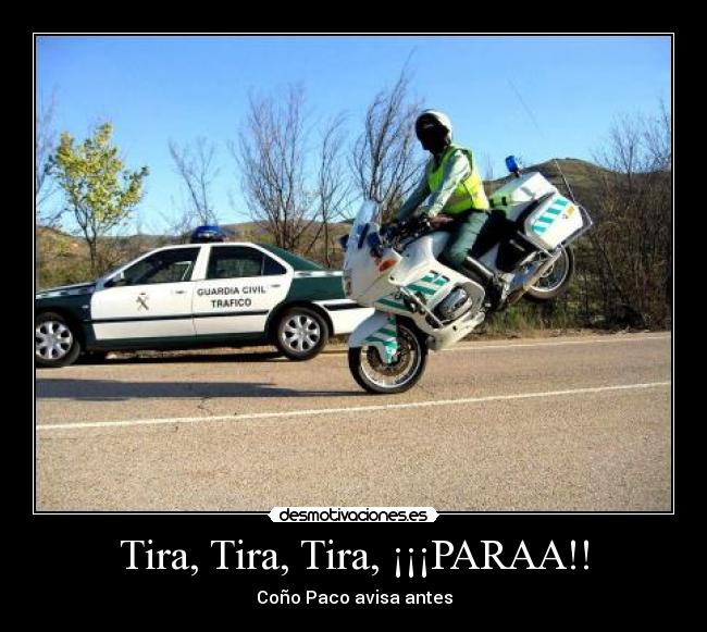 Tira, Tira, Tira, ¡¡¡PARAA!! -