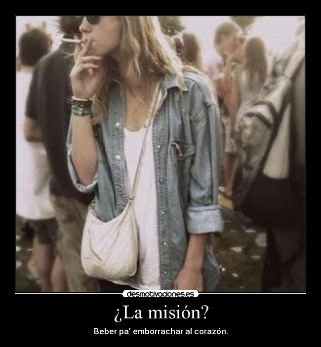 ¿La misión? - 