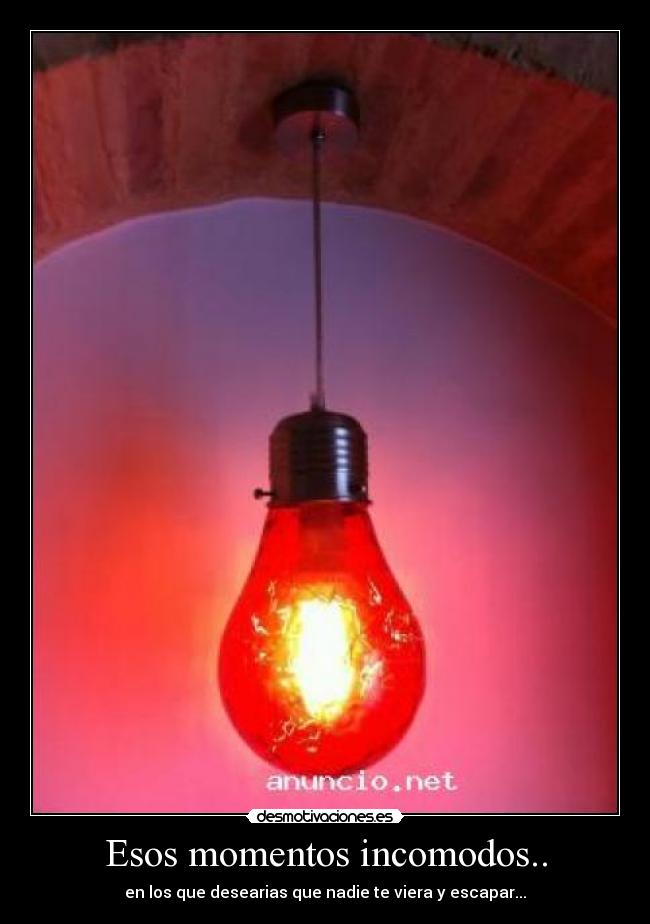 Esos momentos incomodos.. - 