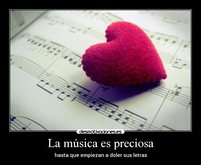 La música es preciosa -
