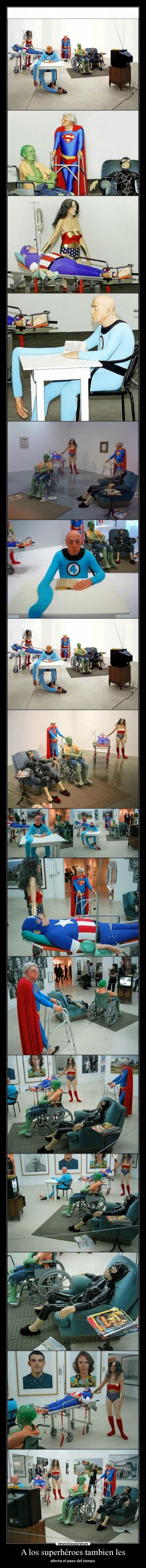 A los superhéroes tambien les - afecta el paso del tiempo.