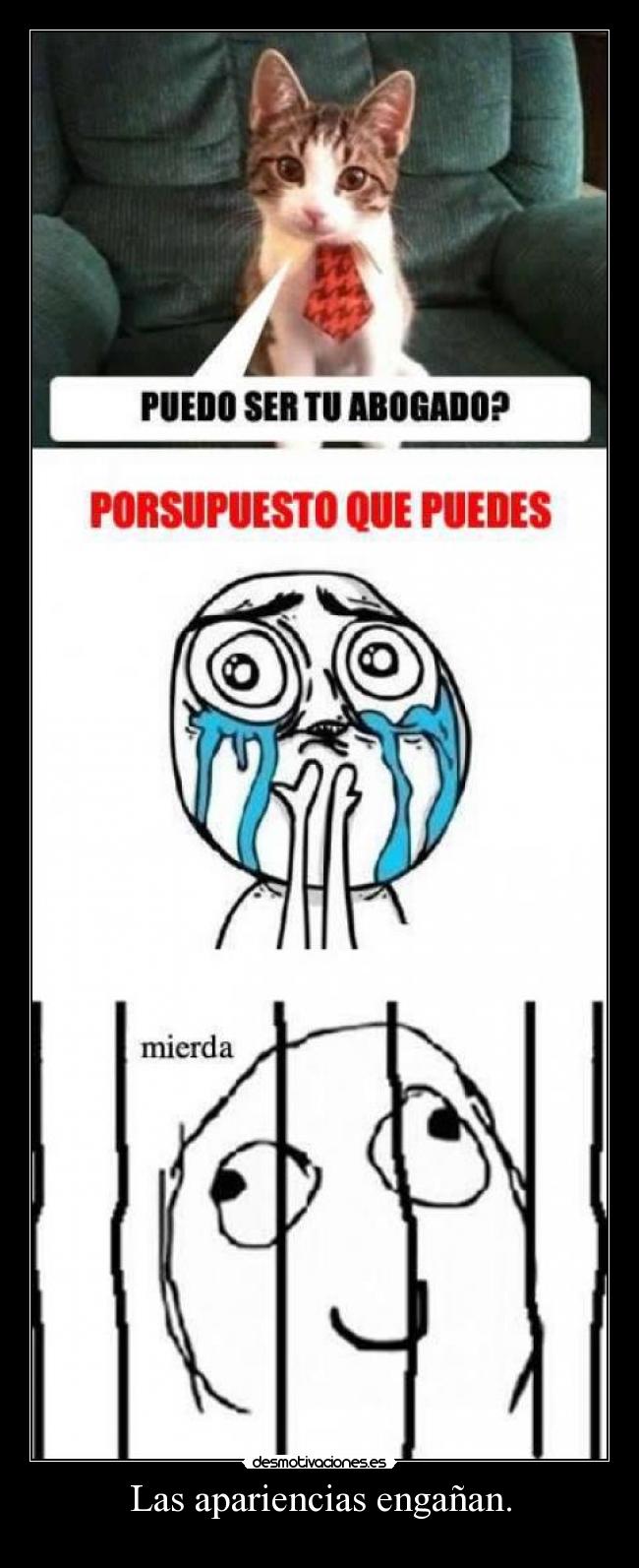 Las apariencias engañan. -