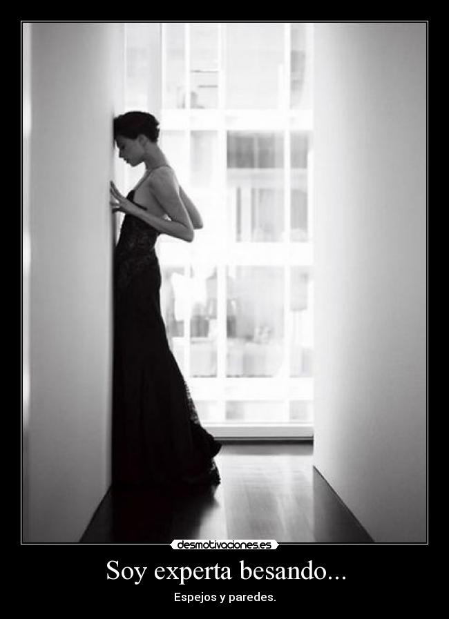 Soy experta besando... -