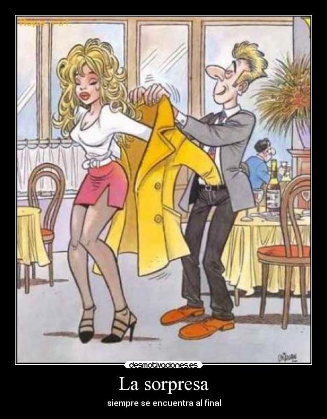 La sorpresa - siempre se encuentra al final