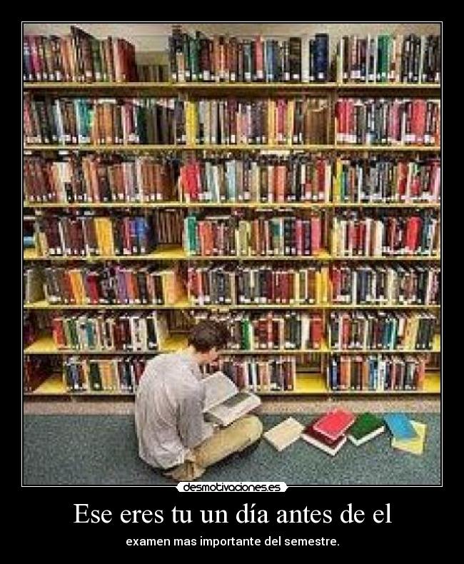 Ese eres tu un día antes de el -