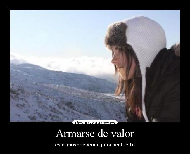 Armarse de valor -