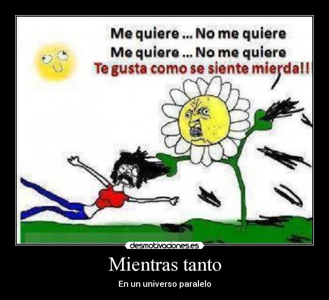 Mientras tanto - En un universo paralelo