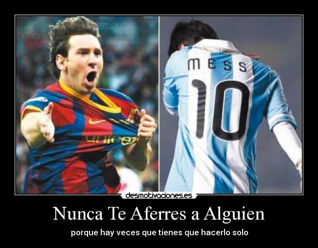 Nunca Te Aferres a Alguien -