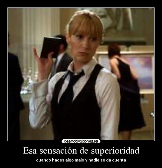 Esa sensación de superioridad - 
