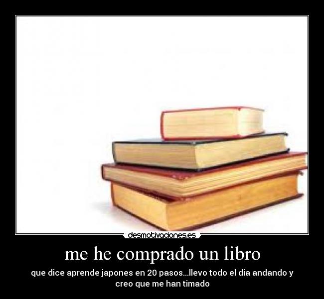 me he comprado un libro -