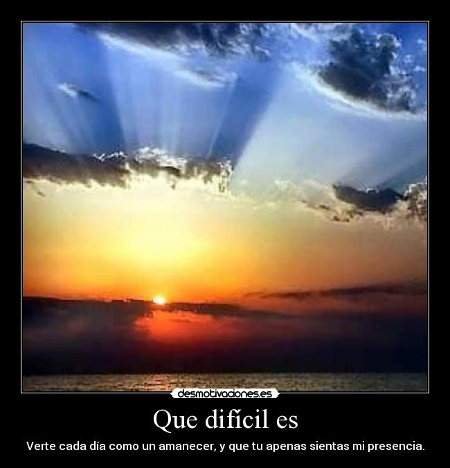 Que difícil es - 