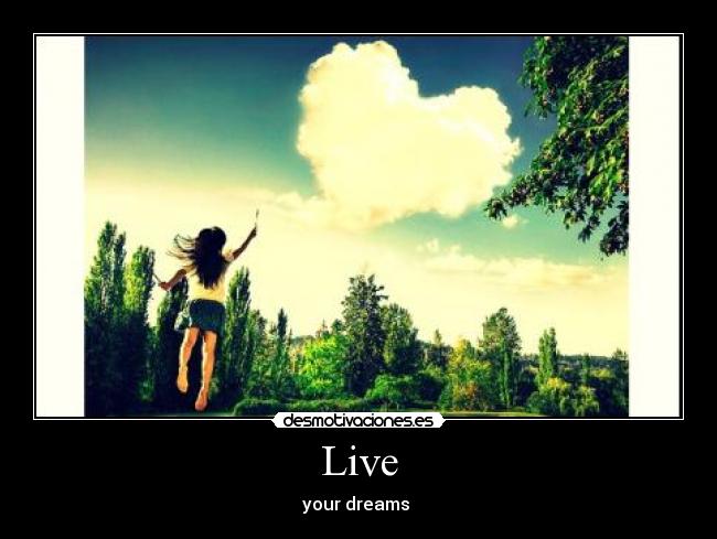 Live - your dreams ♥