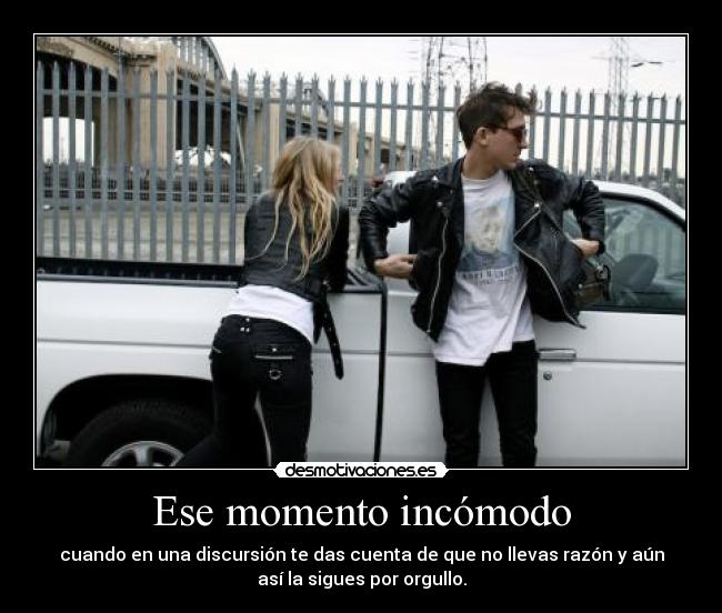 Ese momento incómodo -