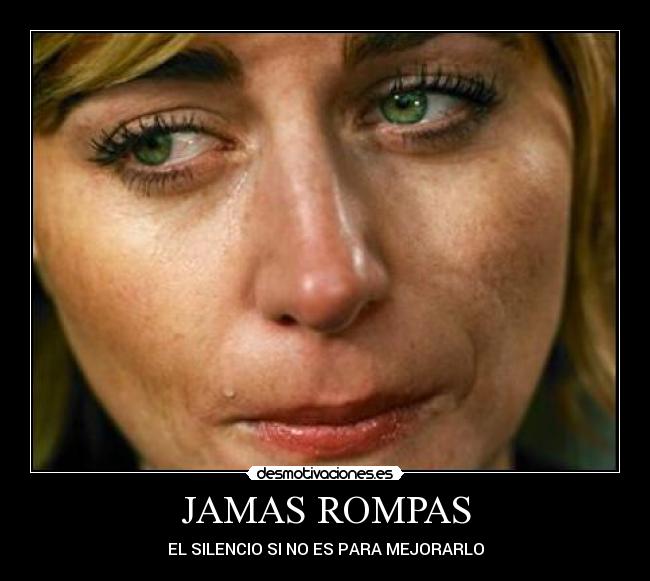 JAMAS ROMPAS -