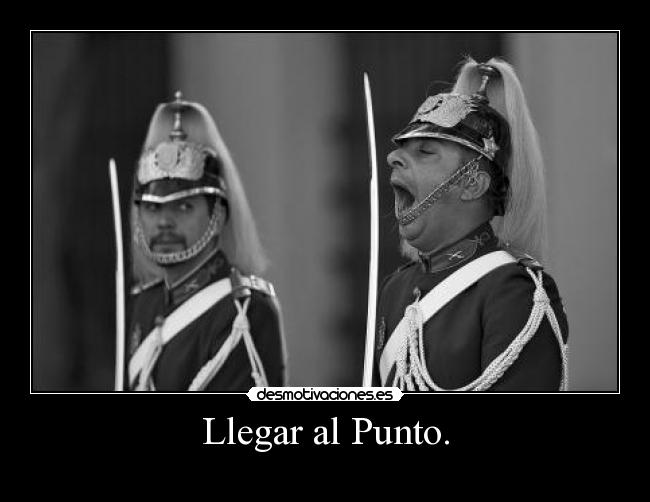 Llegar al Punto. - 