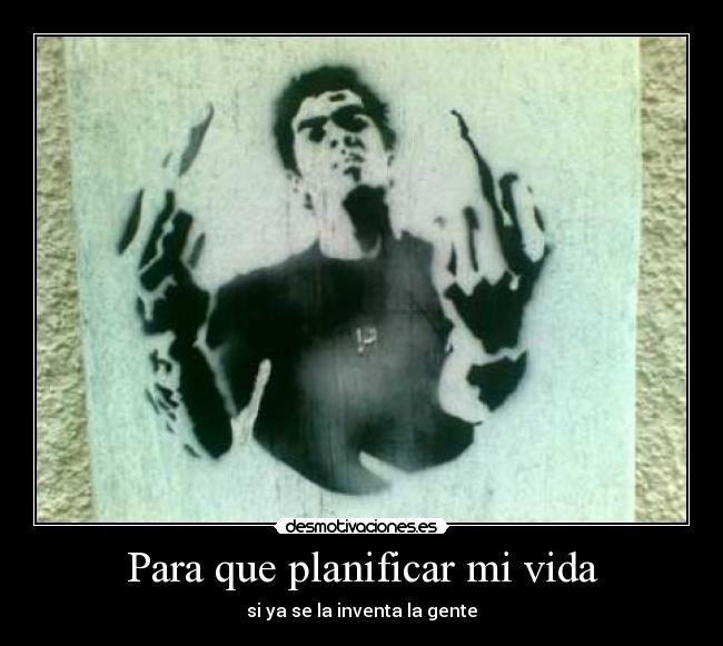 Para que planificar mi vida -