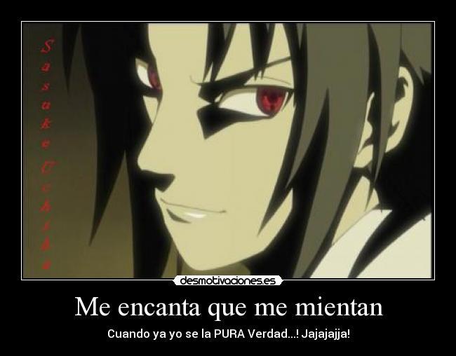 Me encanta que me mientan -