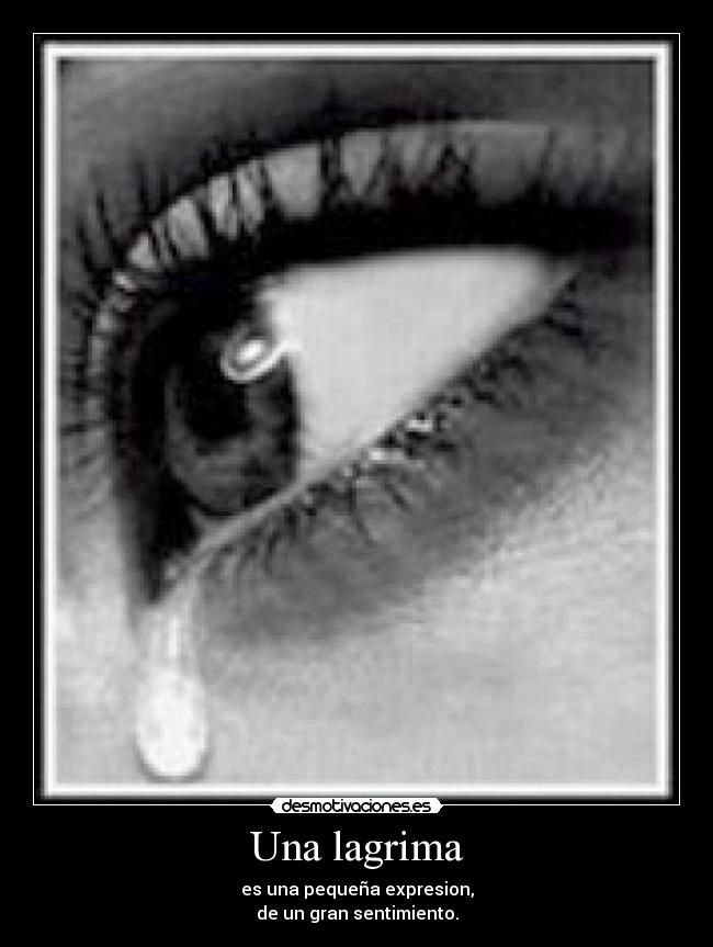 Una lagrima -