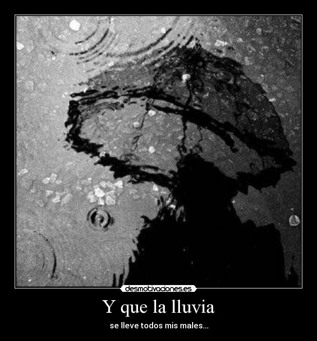 Y que la lluvia - 