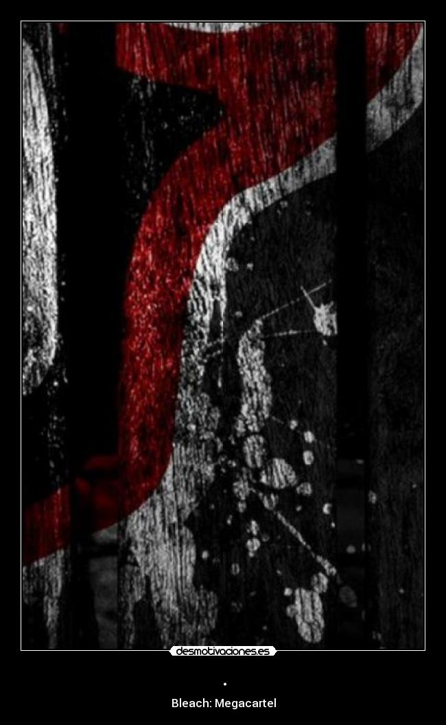 carteles slipkdemon megacartel mega bleach desmotivaciones