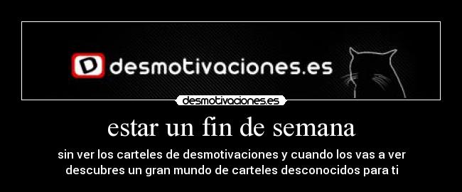 estar un fin de semana -