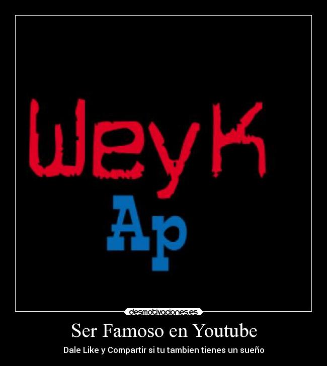 Ser Famoso en Youtube -