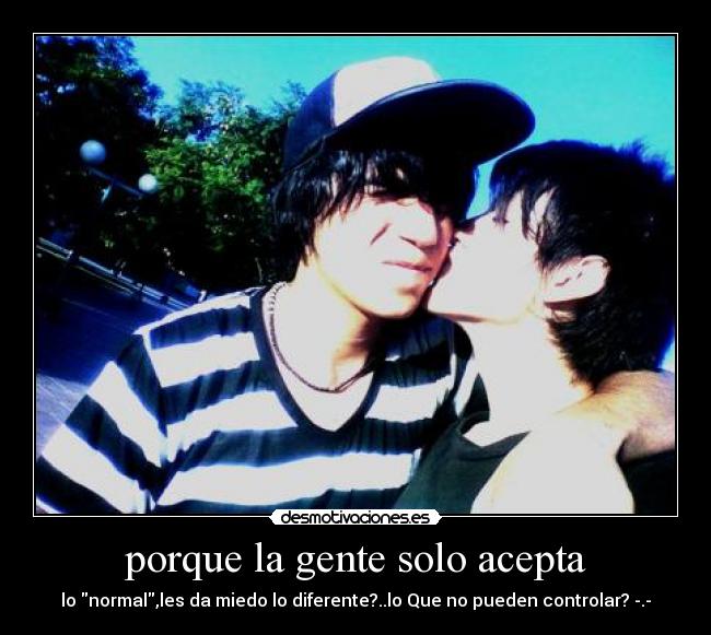 porque la gente solo acepta -